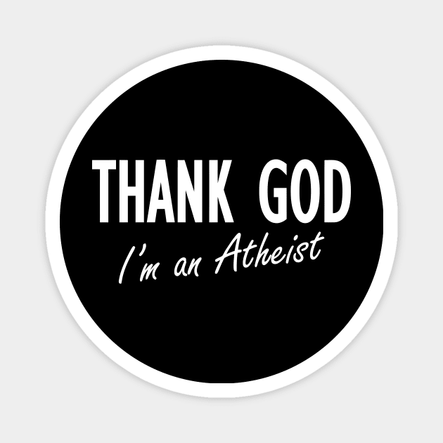 Thank God I'm An Atheist Magnet by CuteSyifas93